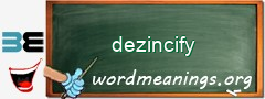 WordMeaning blackboard for dezincify